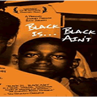 Black Is...Black Ain't